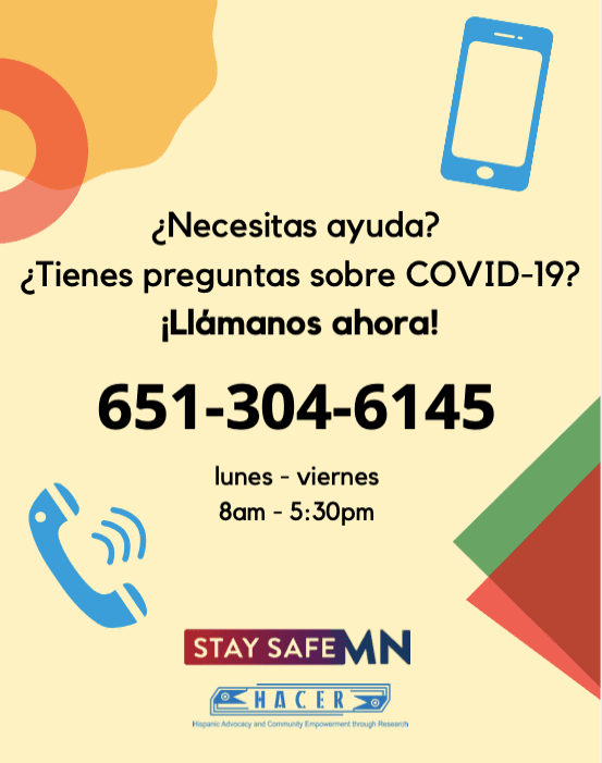 For COVID-19 assistance in spanish call 651-304-6145